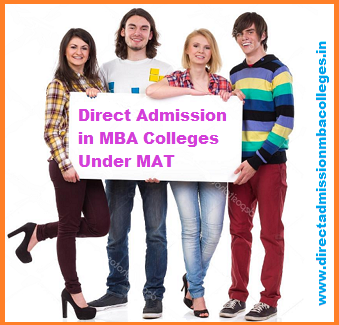 Direct Admission In Mba Colleges Under Mat Accepting Low Mat Score
